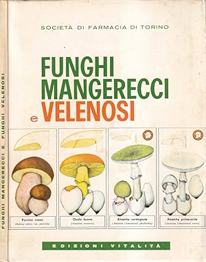 Seller image for Funghi mangerecci e funghi velenosi for sale by Biblioteca di Babele
