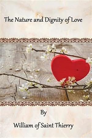 Seller image for Nature and Dignity of Love for sale by GreatBookPrices