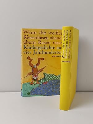 Seller image for Wenn die weien Riesenhasen abends bern Rasen rasen - Kindergedichte aus vier Jahrhunderten for sale by BcherBirne