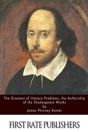 Seller image for Greatest of Literary Problems, the Authorship of the Shakespeare Works for sale by GreatBookPrices