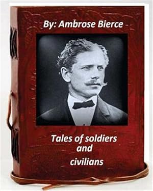 Seller image for Tales of Soldiers and Civilians for sale by GreatBookPrices