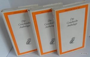 Die Griechische Anthologie in drei Bänden. Buch I - XVI. Aus dem Griechischen übertragen von Diet...