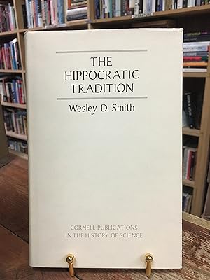 The Hippocratic Tradition (Cornell publications in the history of science)