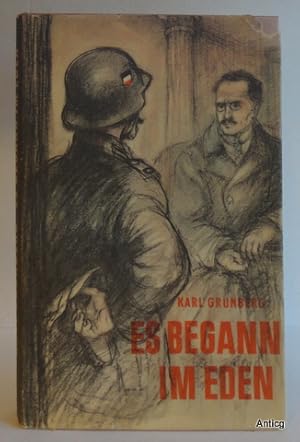 Es begann im Eden. Vier Novellen aus Deutschlands schwerster Zeit. [Signiertes Exemplar].