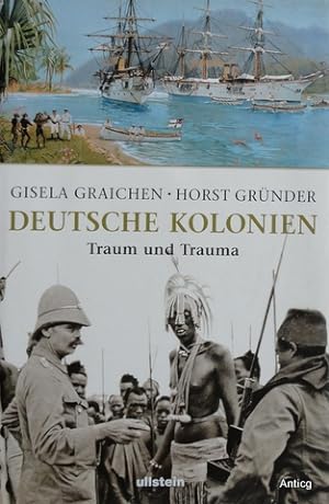Bild des Verkufers fr Deutsche Kolonien. Traum und Trauma. zum Verkauf von Antiquariat Gntheroth
