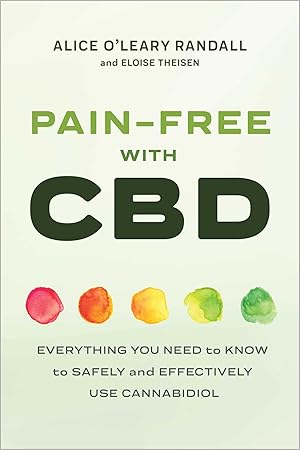 Immagine del venditore per Pain-Free with CBD: Everything You Need to Know to Safely and Effectively Use Cannabidiol venduto da moluna