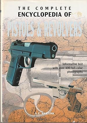 Seller image for The Complete Encyclopedia of Pistols & Revolvers for sale by The Old Bookshelf