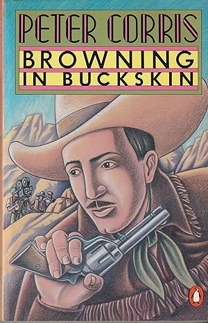 Immagine del venditore per BROWNING IN BUCKSKIN venduto da The Old Bookshelf