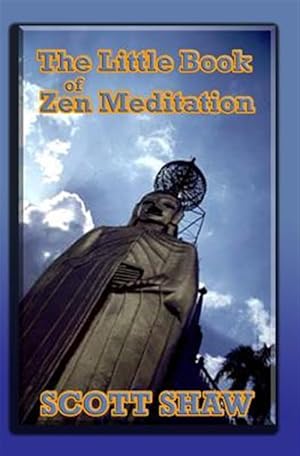 Imagen del vendedor de The Little Book of Zen Meditation a la venta por GreatBookPrices