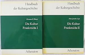 Seller image for Die Kultur Frankreichs. 2 Bnde: Teil I Von den Anfngen bis zum Ende des 19. Jahrhunderts. Teil II Von der Jahrhundertwende bis zur Gegenwart. Handbuch der Kulturgeschichte, Zweite Abteilung: Kulturen der Vlker. for sale by Antiquariat Schmidt & Gnther