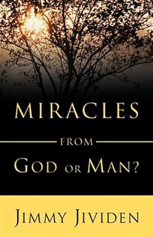 Bild des Verkufers fr Miracles : From God or Man zum Verkauf von GreatBookPrices
