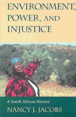 Seller image for Environment, Power, and Injustice : A South African History for sale by GreatBookPrices