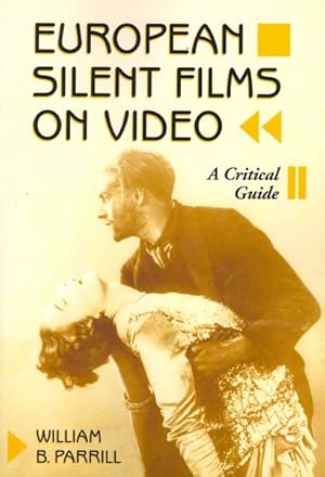 Bild des Verkufers fr European Silent Films on Video : A Critical Guide zum Verkauf von GreatBookPrices