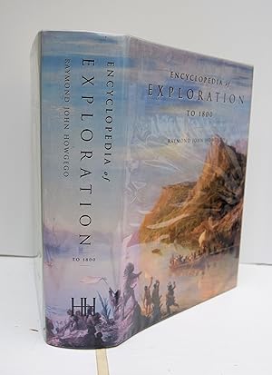 Immagine del venditore per ENCYCLOPEDIA OF EXPLORATION TO 1800 A comprehensive reference guide to the history and literature of exploration, travel and colonization from the earliest times to the year 1800. venduto da Marrins Bookshop