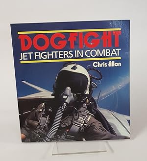 Seller image for Dogfight - Jet Fighters in Combat for sale by CURIO