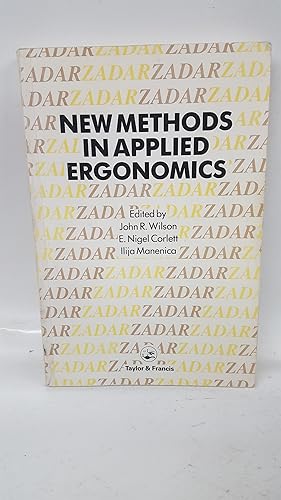 Immagine del venditore per New Methods in Applied Ergonomics: Proceedings of the Second International Occupational Ergonomics Symposium, Zadar, Yugoslavia, 14-16 April 1987 venduto da Cambridge Rare Books