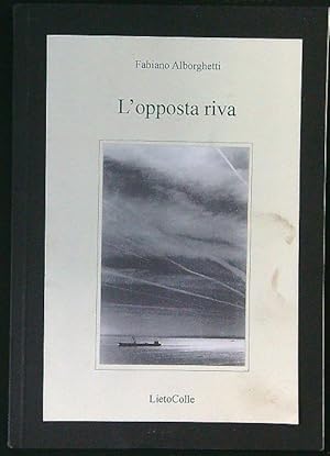 Seller image for L'opposta riva for sale by Librodifaccia