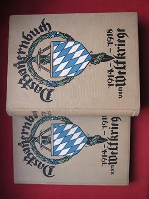 Das Bayernbuch vom Weltkriege 1914-1918 : Ein Volksbuch ; 2 Bände. Bearb. von Konrad Krafft von D...