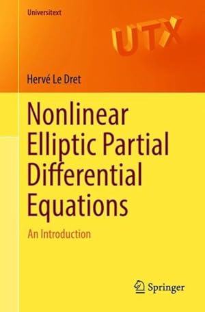 Immagine del venditore per Nonlinear Elliptic Partial Differential Equations : An Introduction venduto da GreatBookPrices