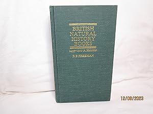 Seller image for British Natural History Books, 1495-1900: a Handlist for sale by curtis paul books, inc.
