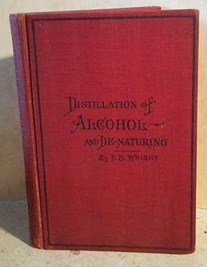 A Practical Handbook on the Distillation of Alcohol from Farm Products