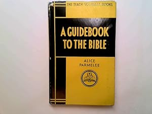 Immagine del venditore per Guidebook to the Bible (Teach Yourself) venduto da Goldstone Rare Books