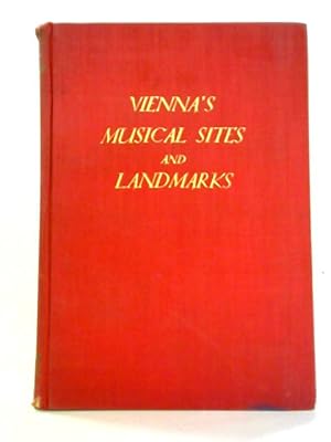 Seller image for Viennas Musical Sites And Landmarks for sale by World of Rare Books