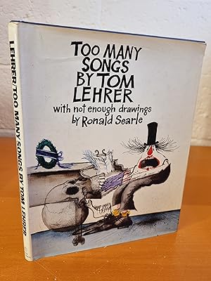 Seller image for Too Many Songs by Tom Lehrer with Not Enough Drawings by Ronald Searle for sale by D & M Books, PBFA