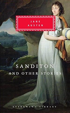 Seller image for Sanditon And Other Stories: Jane Austen (Everyman's Library CLASSICS) for sale by WeBuyBooks
