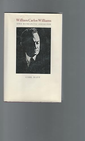 Seller image for William Carlos Williams and Romantic Idealism for sale by Redux Books