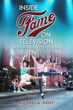 Imagen del vendedor de Inside Fame on Television : A Behind-the-Scenes History a la venta por GreatBookPrices