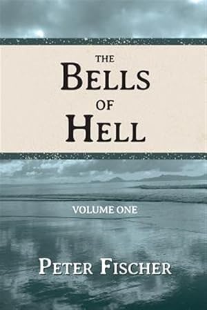 Bild des Verkufers fr The Bells of Hell - Volume One zum Verkauf von GreatBookPrices