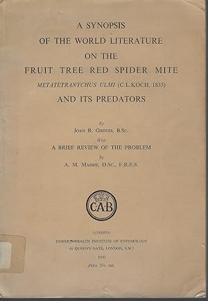 Seller image for A Synopsis of World Literature on the Fruit Tree Red Spider Mite Metatetranychus ulmi (C.L. Koch, 1835) and its Predators for sale by Mike Park Ltd