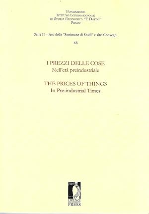 I prezzi delle cose nell'età preindustriale. Selezione di ricerche-The prices of things. In the p...