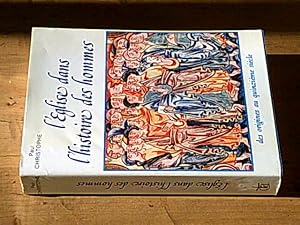 L'Eglise dans l'histoire des hommes des origines au quinzième siècle