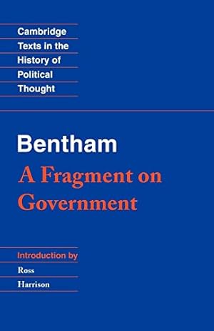 Immagine del venditore per Bentham: A Fragment on Government (Cambridge Texts in the History of Political Thought) venduto da ZBK Books