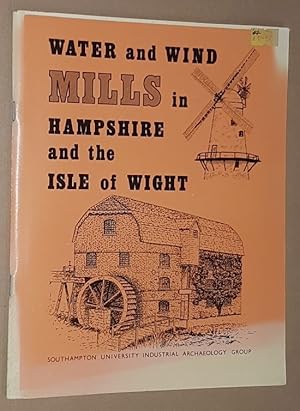 Water and Wind Mills in Hampshire and the Isle of Wight