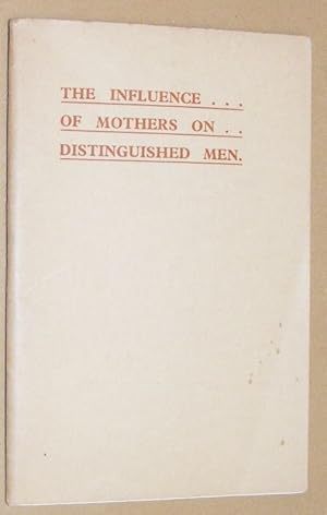 The Influence of Mothers on Distinguished Men