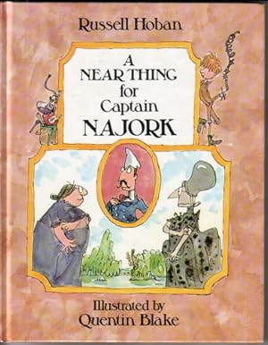 Seller image for A Near Thing for Captain Najork for sale by The Children's Bookshop