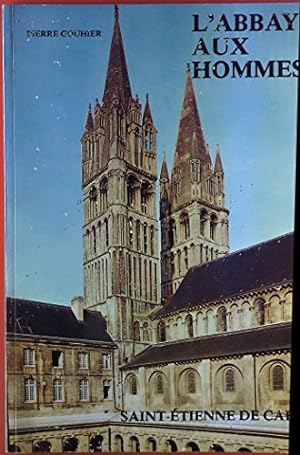 Image du vendeur pour L'Abbaye aux Hommes : Saint-tienne de Caen mis en vente par Ammareal