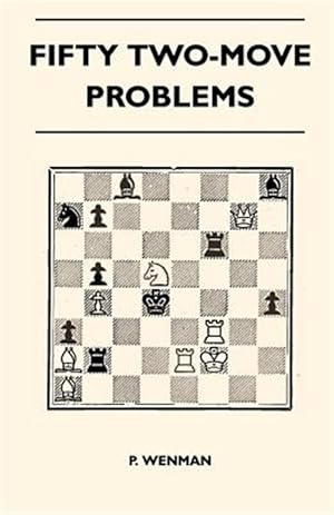 Immagine del venditore per Fifty Two-Move Problems venduto da GreatBookPrices