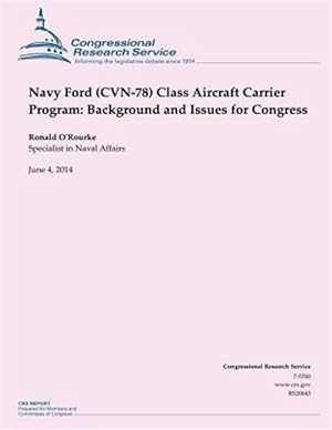 Immagine del venditore per Navy Ford Cvn-78 Class Aircraft Carrier Program : Background and Issues for Congress venduto da GreatBookPrices