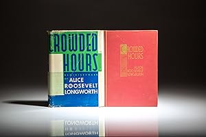 Seller image for Crowded Hours; Reminiscences of Alice Roosevelt Longworth for sale by The First Edition Rare Books, LLC