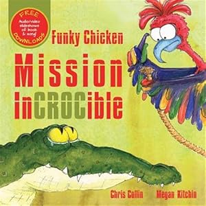 Seller image for Funky Chicken Mission Incrocible for sale by GreatBookPrices