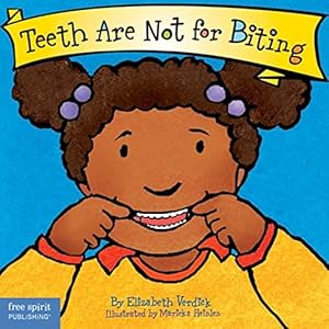 Imagen del vendedor de Teeth Are Not for Biting (Board Book) (Best Behavior Series) a la venta por -OnTimeBooks-