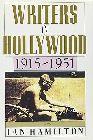 Imagen del vendedor de Writers in Hollywood, 1915-1951 a la venta por Redux Books
