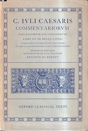 Bild des Verkufers fr Commentariorum Pars posterior qua continentur Libri III De bello civili . Cum libris incertorum auctorum De bello alexandrino africo hispaniensi zum Verkauf von Il Salvalibro s.n.c. di Moscati Giovanni