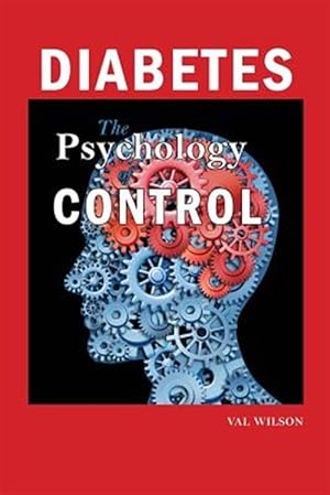Bild des Verkufers fr Diabetes: The Psychology of Control zum Verkauf von GreatBookPrices