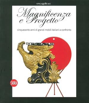 Immagine del venditore per 500 anni di grandi mobili italiani a confronto. Magnificenza e progetto venduto da Il Salvalibro s.n.c. di Moscati Giovanni