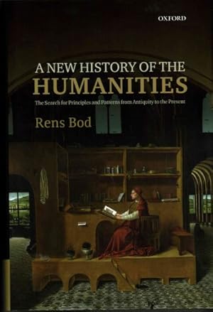 Immagine del venditore per New History of the Humanities : The Search for Principles and Patterns from Antiquity to the Present venduto da GreatBookPrices